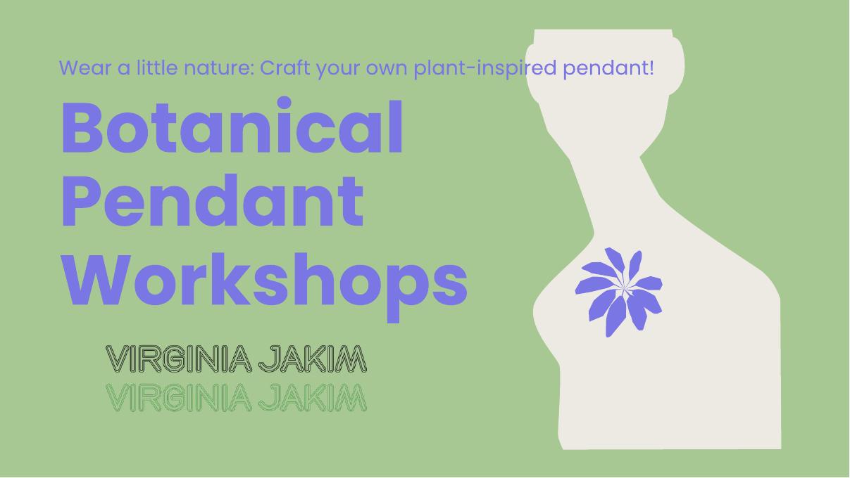 Botanical Pendant Workshops